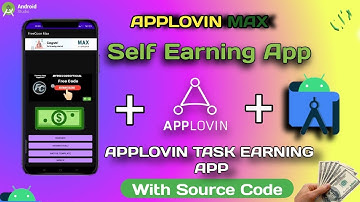 How to Create Self Earning App | Applovin Ads self Earning | Earn App in Android Studio  Earn Money