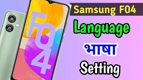 Samsung f04 language भाषा  change kaise karen | How to change language in samsung galaxy f04 mobile