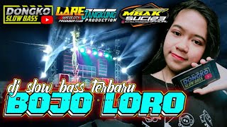 dj bojo loro terbaru viral tiktok yang di cari cari cocok buat cek sound by dongko slow bass