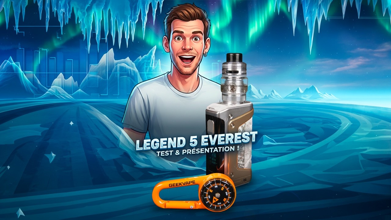 Legend 5 Everest : Test Complet & Avis 🔥 Nouvelle Vape Performante ?