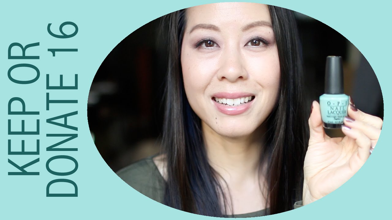 Keep or Donate 16 • 17 Nail Polishes YouTube