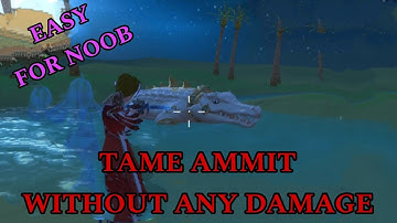 KILL / TAME AMMIT WITHOUT GETTING DAMAGE // UTOPIA ORIGIN
