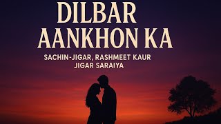 “Nora Fatehi Steals the Show in ‘Dilbar Ki Aankhon Ka’! 🔥✨” Lyrics Slowed & Reverb #viral #shorts