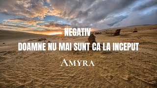 Video thumbnail of "NEGATIV-DOAMNE NUMAI SUNT (Amira playbak)"