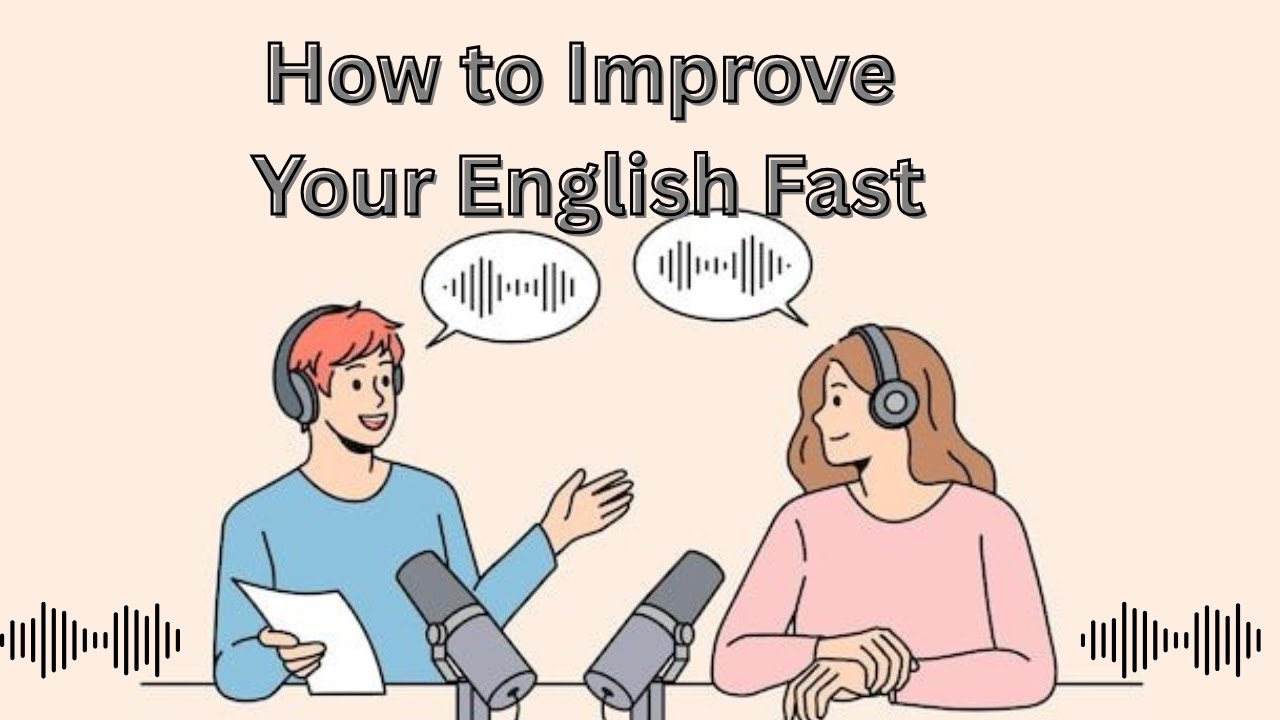 How to Improve Your English FAST! | 5 Easy Steps You Can Start Today ...