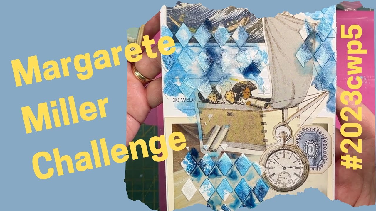 #2023cwp5 Margarete Miller Collage Challenge - YouTube