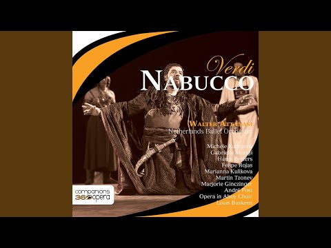 Nabucco, Act II, Scene 2: S'appressan Gl'instanti