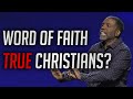 Are There Christians in Word of Faith?