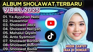 KUMPULAN SHOLAWAT TERBARU 2025 |SHOLAWAT JIBRIL PENARIK REZEKI |SHOLAWAT TERPOPULER 2025
