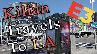 Kilian Travels To LA - Garbage Guide To E3 2018