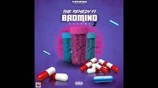 DJ DOTCOM PRESENTS THE REMEDY FI BADMIND VOL.2 (REMIXTAPE) (CLEAN)💊