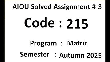 AIOU Solved assignment No 3 code 215  Autumn 2025