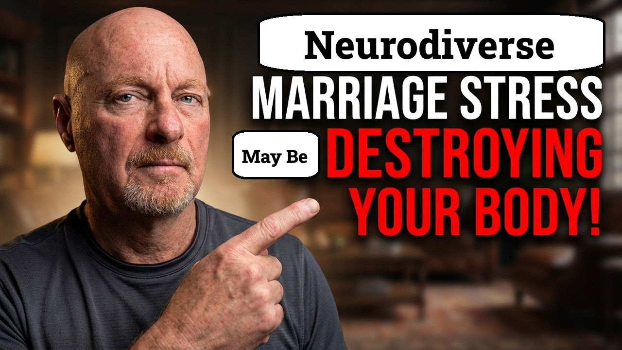 Neurodiverse Marriage Stress May Be Destroying Your Body!