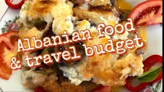 Albania travel budget & Food Guide