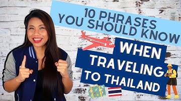 10 Basic Thai Phrases for Travelers You Should Know When Traveling in THAILAND #NativeThaiTeacher