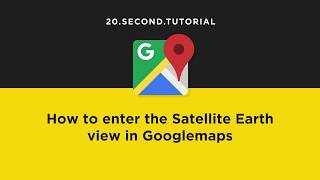 Go Into Satellite View In Googlemaps Google Maps Tutorial
