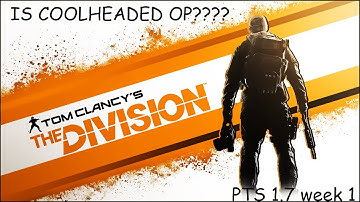 The Division I PTS 1 7 Week 1 I Is Coolheaded OP