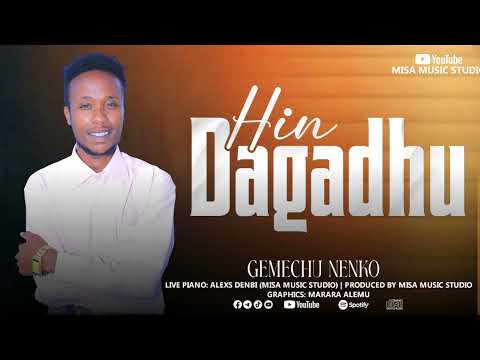 Gemechu Nenko Hin Dagadhu Live Piano 2017 2025