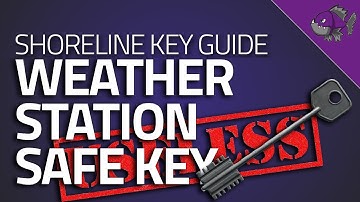 Weather Station Safe Key - Key Guide - Escape From Tarkov