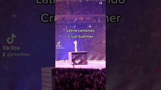 Latina cantando Cruel Summer 🫡 #erastour #taylorswift #theerastour