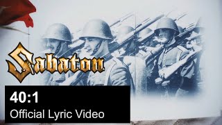 Video thumbnail of "SABATON - 40:1 (Official Lyric Video)"