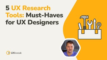 5 UX Research Tools: Must-Haves for UX Designers