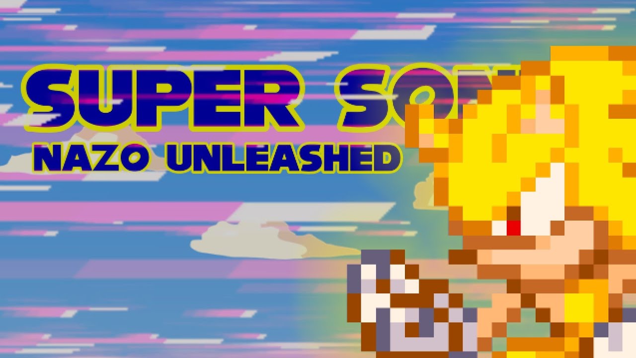 NAZO UNLEASHED SUPER SONIC TRANSFORMATION!~ SPRITE ANIMATION