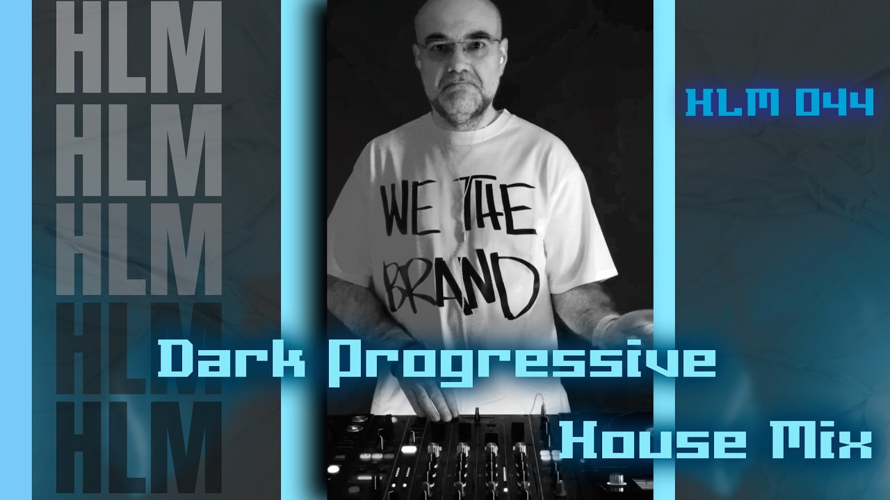 Dark Progressive House Journey | HLM 044 | FES | Full Tracklist