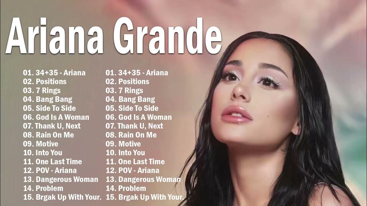 Ariana Grande - GREATEST HITS (FULL ALBUM) - YouTube