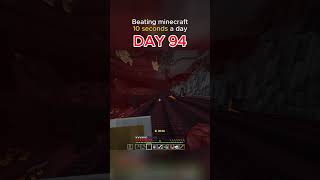 Beating Minecraft 10 Seconds a Day (Day 94) ⏱️ #minecraft
