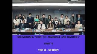 YOO JI - MEMORY (OST LOVE 'FT. MARRIAGE AND DIVORCE' PART 4)