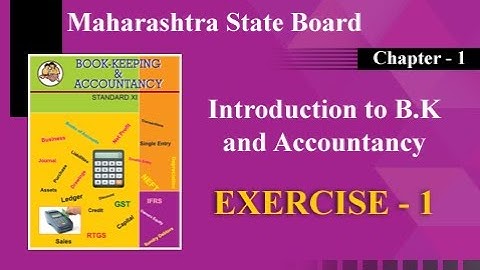 11th | Maharashtra Board | Chapter 1| Introduction of B.K & Accountancy | Textbook Exercise 1