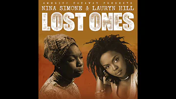 Nina Simone & Lauryn Hill - Lost Ones (Prod. Amerigo Gazaway)