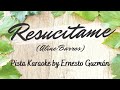 RESUCITAME Pista Karaoke (Aline Barros) By Ernesto Guzmán.