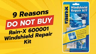 🏆 DON'T BUY RAIN-X 600001 WINDSHIELD REPAIR KIT UNTIL YOU WATCH THIS! 🚫 (9 REASONS)