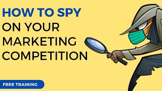 How To Spy On Your Competitors Marketing Using Website Software 2023