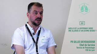 04 - Quelle est la différence entre une allergie et un asthme sévère ?   PR GILLES DEVOUASSOUX