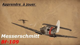 (WarThunder FR) Apprendre à jouer Bf-109 ! Tuto
