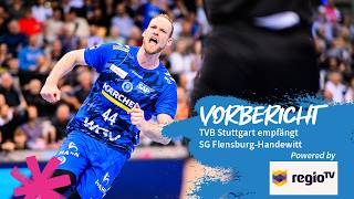 TVB Stuttgart empfängt SG Flensburg-Handewitt! | Presented by Regio TV!