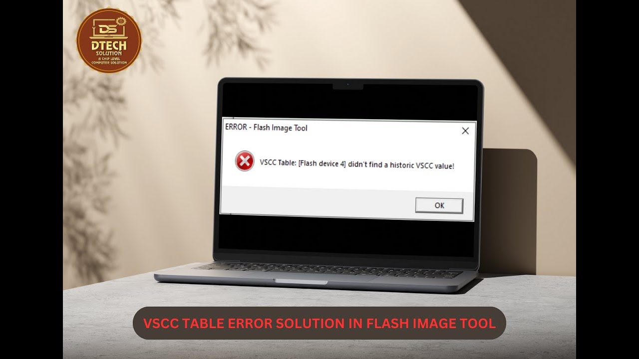 VSCC TABLE ERROR SOLUTION IN FLASH IMAGE TOOL - YouTube