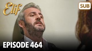 Элиф | Эпизод 464 | Смотреть С Русский Субтитрами