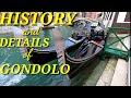 HISTORY AND DETAILS OF GONDOLA