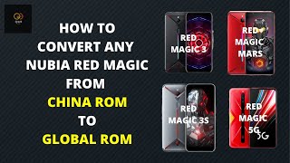 Easy Step Convert Any Nubia Red Magic Smartphone From China Rom To Global Rom (English Version)