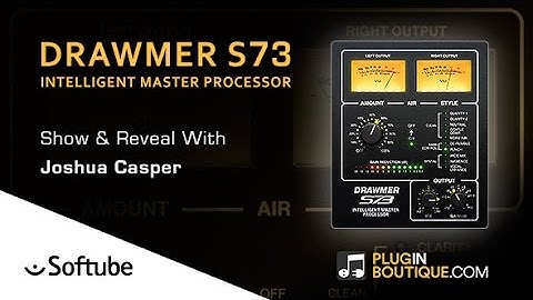 Drawmer S73 Intelligent Mastering Plugin By Softube - Show & Reveal