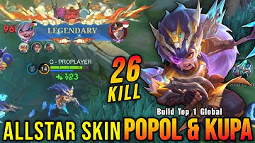 26 Kills!! Proto Hunter Popol and Kupa ALLSTAR Skin!! - Build Top 1 Global Popol and Kupa ~ MLBB