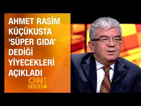 Ahmet Rasim Küçükusta 'süper gıda' dediği yiyecekleri açıkladı