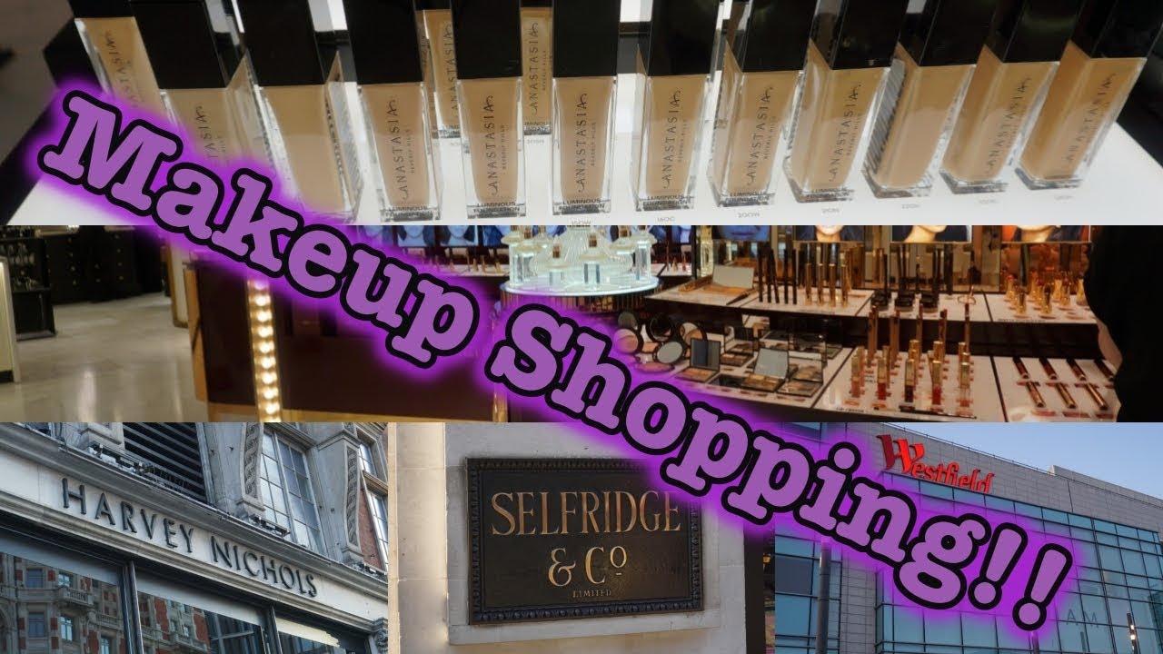 Makeup Shopping in London! YouTube
