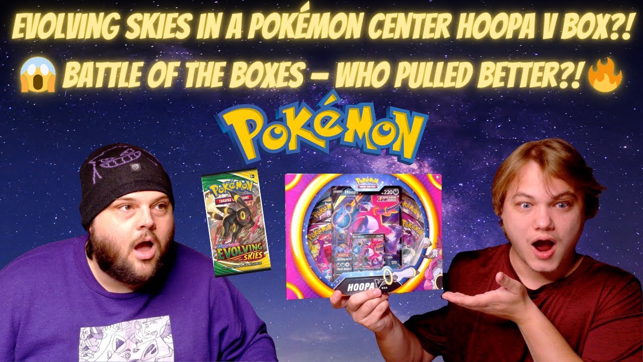 Evolving Skies in a Pokémon Center Hoopa V Box?! 😱