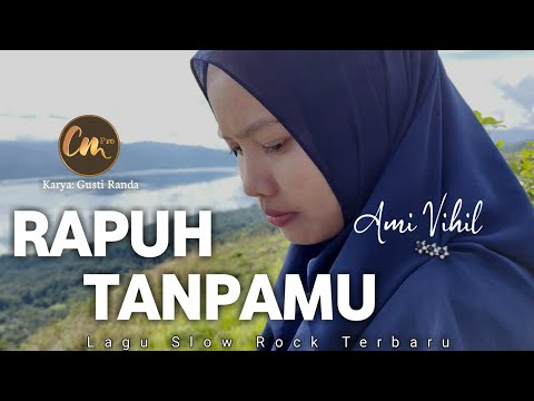 Video Rapuh Tanpamu