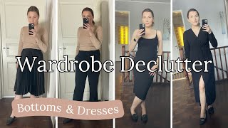 Wardrobe Declutter | Dresses & Bottoms